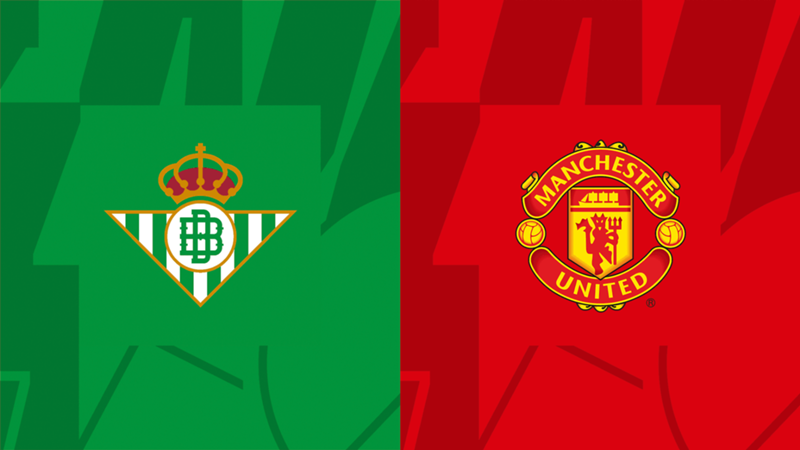 Nhận định - Soi kèo MU vs Betis