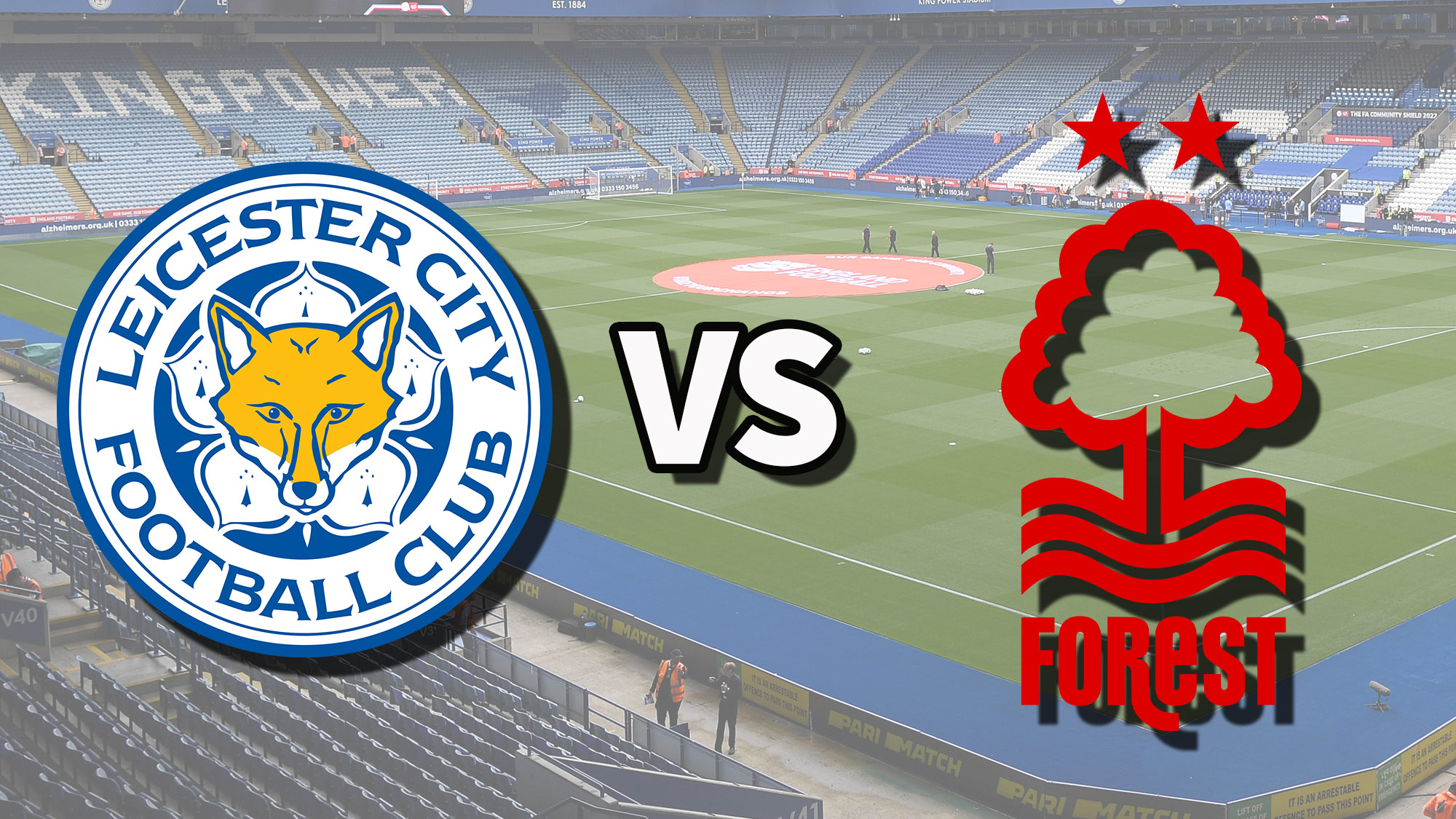 Leicester City vs Nottingham Fores